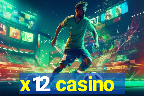 x12 casino